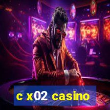 c x02 casino